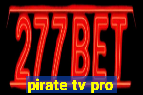 pirate tv pro